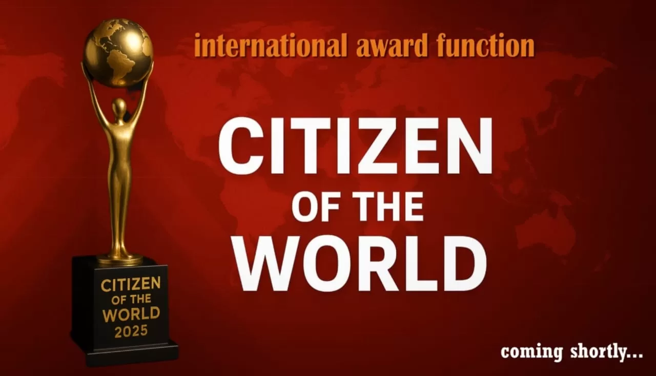 दुनियां भर से कोई भी कर सकता है Citizen of the World 2025 इंटरनेशनल अवॉर्ड के लिए आवेदन 